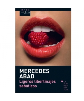 LIGEROS LIBERTINAJES SABATICOS Narrative érotique et humour de mercedes abad