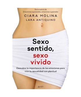 SEXO SENTIDO SEXO VIVIDO  Libro di Ciara Molina e Lara Antiquino